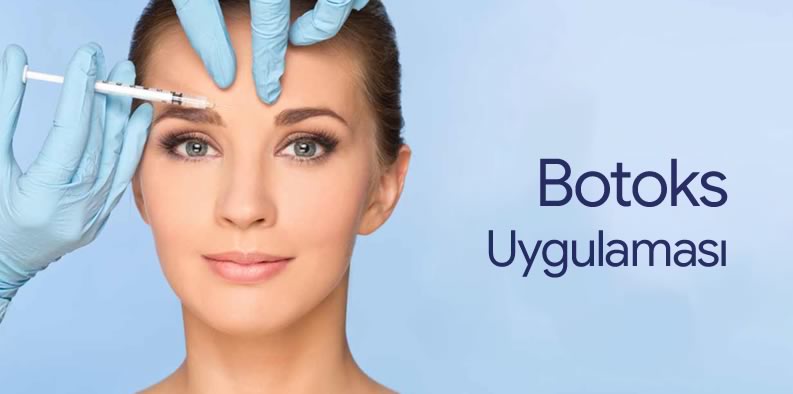 Botoks (Botox) Uygulaması